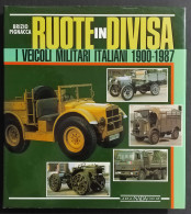 Ruote In Divisa - I Veicoli Militari Italiani 1900-1987 - Ed. Nada - 1989 - Moteurs
