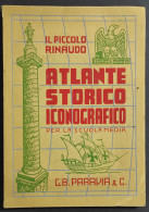 Atlante Storico Iconografico Per La Scuola Media - Ed. Paravia - 1941 - Kinder