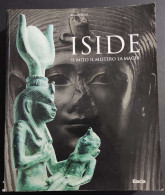 Iside - Il Mito Il Mistero La Magia - Ed. Electa - 1997 - Kunst, Antiquitäten