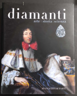 Diamanti - Arte Storia Scienza - Ed. De Luca - 2002 - Arte, Antiquariato