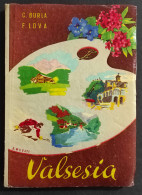 Valsesia - C. Burla - F. Lova - 1950 - Toerisme, Reizen