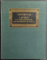 I Mobili E L'abitazione Del Rinascimento In Italia - Ed. Hofmann - Arte, Antiquariato