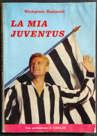 La Mia Juventus - G. Boniperti - Ed. G.P. Ormezzano - 1958 - Sport