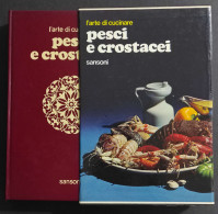 L'arte Di Cucinare Pesci E Crostacei - Ed. Sansoni - 1973 - House & Kitchen