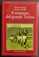 Il Romanzo Del Grande Torino - F. Ossola - Ed. Newton Compton - 1994 - Deportes