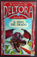 Il Segreto Di Deltora 1 - Nido Del Drago - E. Rodda - Ed. Piemme Junior - 2005 - Bambini