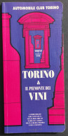 Torino & Il Piemonte Dei Vini - Automobile Club Torino - Ed. Daumerie - 1992 - Turismo, Viaggi