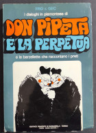 Don Pipeta E La Perpetua - Fro&Gec - Ed. Piemonte In Bancarella - 1974 - Other & Unclassified