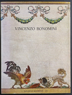 Vincenzo Bonomi - Dipinti E Disegni - Ed. Monumenta Borgomensia - 1975 - Arte, Antiquariato