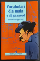 Vocabolari Dla Mala E Dij Giramond - G. Goria - Ed. Il Punto - 2007 - Other & Unclassified
