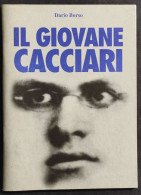 Il Giovane Cacciari - D. Borso - Ed. Millelire Stampa Alternativa - 1995 - Other & Unclassified