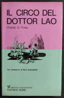 Il Circo Del Dottor Lao - C. G. Finney - Ed. Nord - 1974 - Other & Unclassified