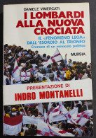 I Lombardi Alla Nuova Crociata - D. Vimercati - Ed. Mursia - 1990 - Other & Unclassified