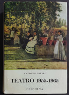 Teatro 1955-1965 IV Volume - A. Greppi - Ed. Ceschina - 1969 - Cinema E Musica