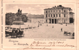 Belgrade - Belgrad - Beograd - Nationaltheater Mit Dem Fürst Michael Monument - 1903 - Serbie Serbia - Serbia