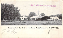 ARGENTINE - Establecimiento San José De Juan Canas - Eston Cambaceres - Carte Postale Ancienne - Argentine