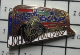 910d Pin's Pins / Beau Et Rare / PERSONNES CELEBRES / JOHNNY HALLYDAY ROSEBUD CITY - Personnes Célèbres