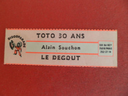 Etiquette Musique Disque 45 T - Juke-Box Discoparade - 1978 - Alain SOUCHON - Toto à 30 Ans / Le Dégout - Altri Oggetti