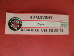 Etiquette Musique Disque 45 T - Juke-Box Discoparade 1976 - DAVE : Hurlevent / -  Derriere Le Sourire - Toebehoren En Hoezen