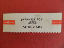 Etiquette Musique Disque 45 T - Juke-Box Discopresse - 1981 - ANEKA - Japanes Boy / Aefond Kiss - Altri Oggetti