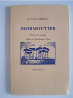 NOIRMOUTIER. VENDEE. "NOTES DE VOYAGE". - Poitou-Charentes