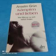 Anselm Grün - Kämpfen Und Lieben - Psicologia