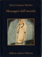 # A. Giménez-Bartlett - Messaggi Dell'oscurità - Sellerio N. 512 - 15° Ediz. 2008 - Policíacos Y Suspenso