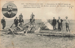 Aviation * Les Pionniers De L'air * L'aéroplane BLERIOT Après Sa Chute à L'aérodrome De Reims Pendant Grande Semaine - Piloten