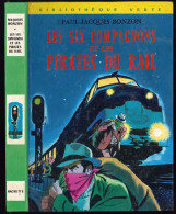 Hachette - Bibliothèque Verte - Paul-Jacques Bonzon - "Les Six Compagnons Et Les Pirates Du Rail" - 1974 - #Ben&6C - Bibliotheque Verte