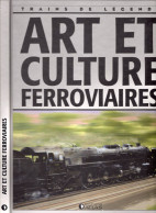Livre "Trains De Légende" Art Et Culture Ferroviaire - Railway & Tramway