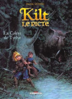 Kilt Le Picte 1 La Colère De Tyrlyr EO BE Delcourt 06/2000 Victoria (BI8) - Editions Originales (langue Française)