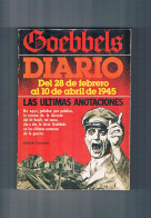 Goebbels Diario Las Ultimas Anotaciones - Other & Unclassified