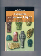 DICCIONARIO DE ARQUEOLOGIA EGIPCIA - Otros & Sin Clasificación