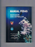 MANUAL FEDAS BUCEADOR DOS ESTRELLAS FEDERACION ESPAÑOLA DE ACTIVIDADES SUBACUATICAS - Andere & Zonder Classificatie