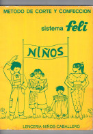 Metodo De Corte Y Confeccion Sistema Feli Niños Lenceria Niños Caballero - Otros & Sin Clasificación