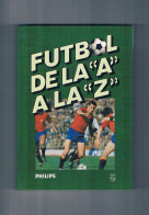 Futbol De La A A La Z Philips - Other & Unclassified