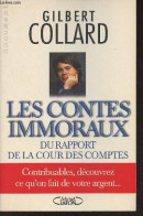 Les Contes Immoraux Du Rapport De La Cour Des Comptes - Collard Gilbert - 1998 - Politik