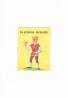 CUENTO LA PRINCESA ENCANTADA CUENTITOS LUSA Nº 40 1970 EDITORIAL CANTABRICA - Kinder- Und Jugendbücher