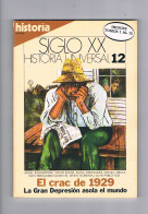 Historia 16 Historia Universal Del Siglo XX 12 El Crac De 1929 - Ohne Zuordnung