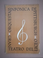 Libreto De Opera Orquesta Sinfonica De Pittsburgh Gran Teatro Del Liceo - Programmes