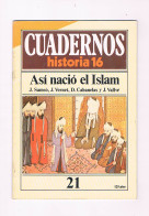 CUADERNOS HISTORIA 16 ASI NACIO EL ISLAM NUMERO 21 1985 - Ohne Zuordnung