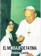 EL MENSAJE DE FATIMA HABLA LUCIA 1997 32 PAGINAS EDICIONES SOL DE FATIMA - Zonder Classificatie