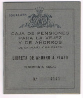 LIBRETA AHORRO PLAZO 1970 CAJA PENSIONES VEJEZ AHORROS CATALUÑA BALEARES ANTIGUA - Espagne