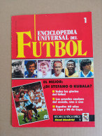 ENCICLOPEDIA UNIVERSAL DEL FUTBOL FASCÍCULO 1 1991 - Ohne Zuordnung