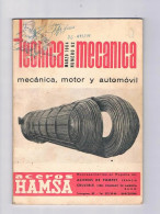 REVISTA ANTIGUA TÉCNICA MECÁNICA Nº 62 MARZO 1964 EDICIONES CEAC, S.A. BARCELONA - Unclassified