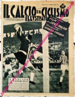 B217> Rivista < IL CALCIO E IL CICLISMO ILLUSTRATO > N° 18 Del 6 MAGGIO 1954 Con JUVENTUS - MILAN - Deportes