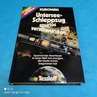 Franz Kurowski - Untersee Schleppzug Spurlos Verschwunden - Sciencefiction