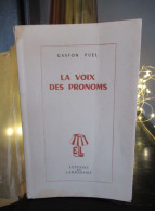 Gaston Puel - La Voix Des Pronoms (Lettrines D'Adrien Dax) - Autores Franceses
