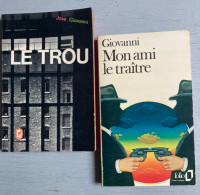 2 Livres De José Giovanni : Le Trou (Livre De Poche-1966) & Mon Ami Le Traitre (Folio-1981) - Lots De Plusieurs Livres