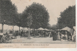 CPA - 33 - BORDEAUX - Un Coin Du Marché Neuf - Quelques Plis  - 050 - Bordeaux